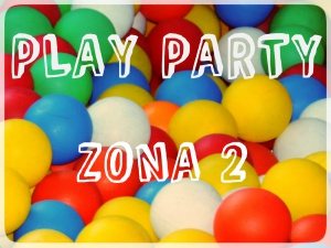 PLAY PARTY ZONA 2